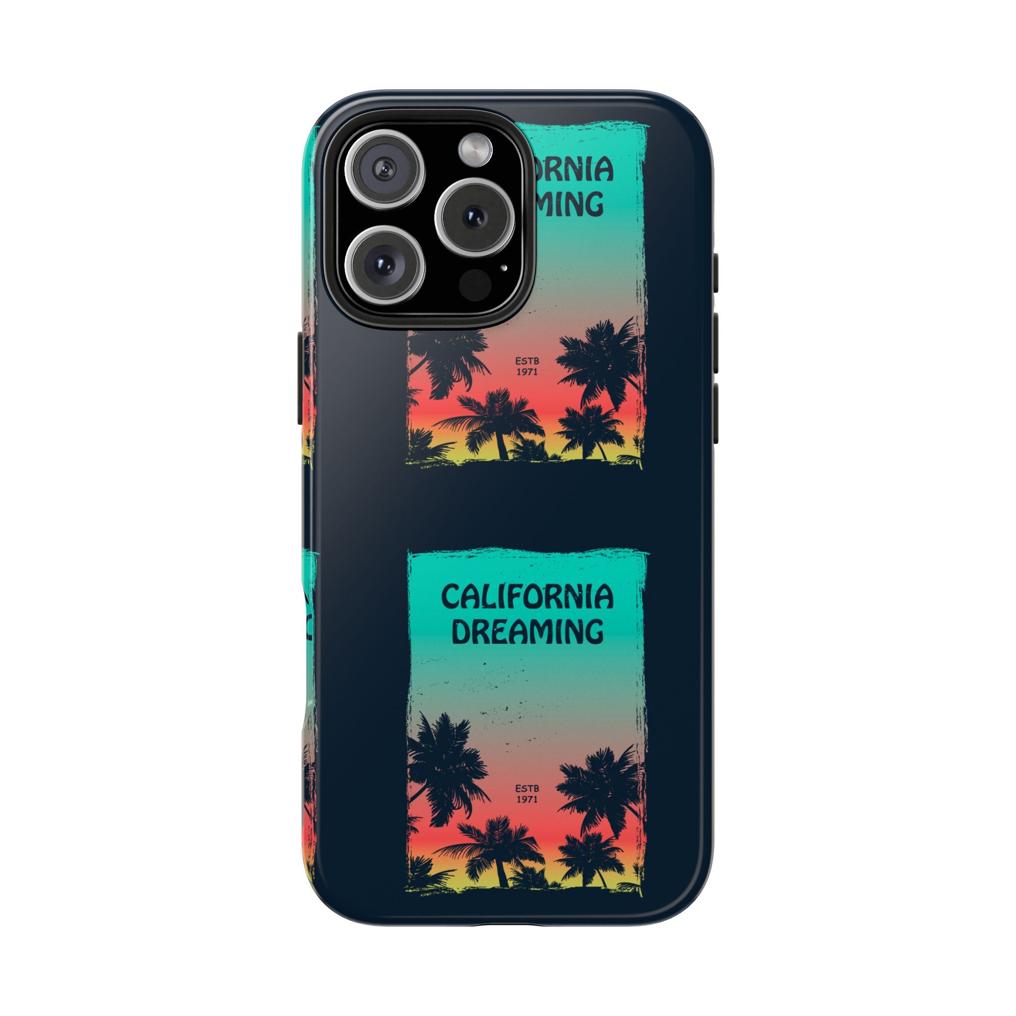 California Dreaming Tough Phone Case
