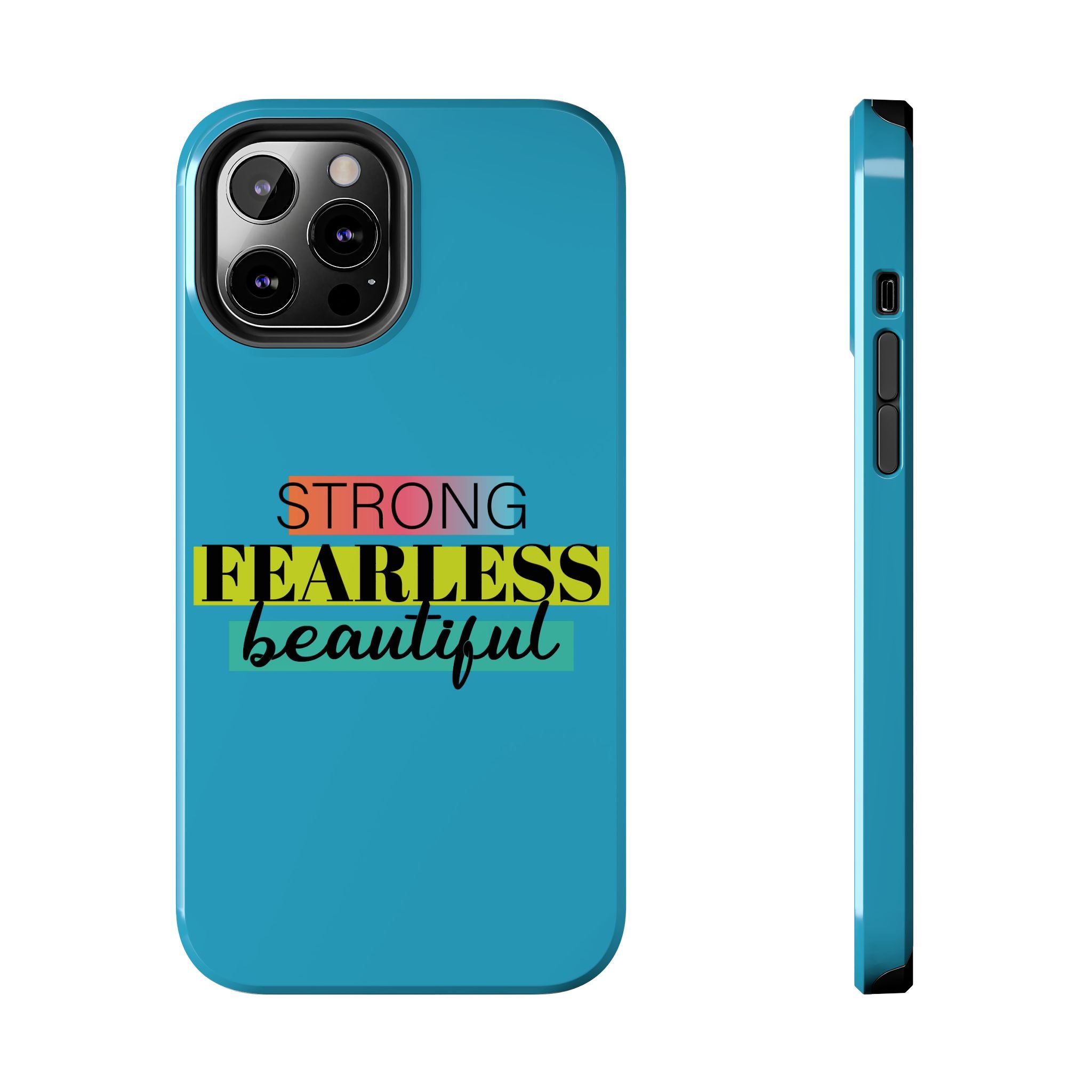 Strong Fearless Tough Phone Case