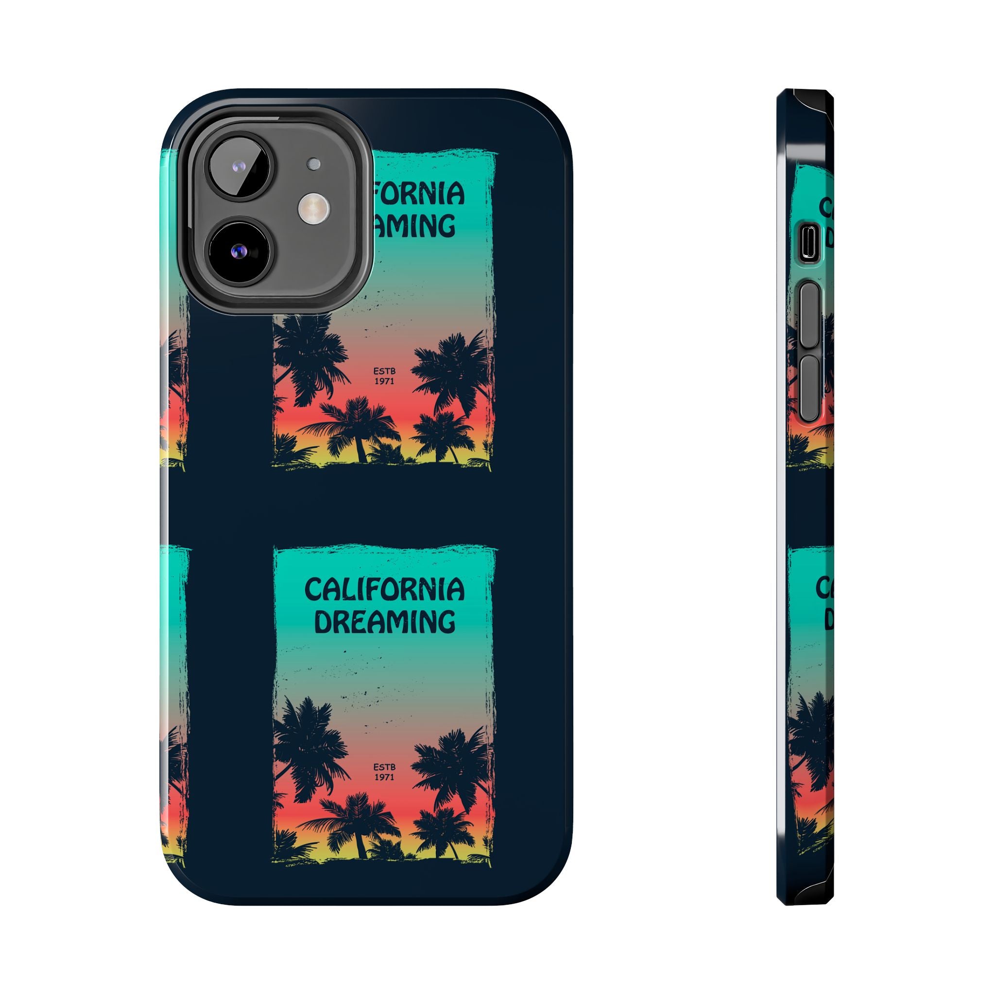 California Dreaming Tough Phone Case