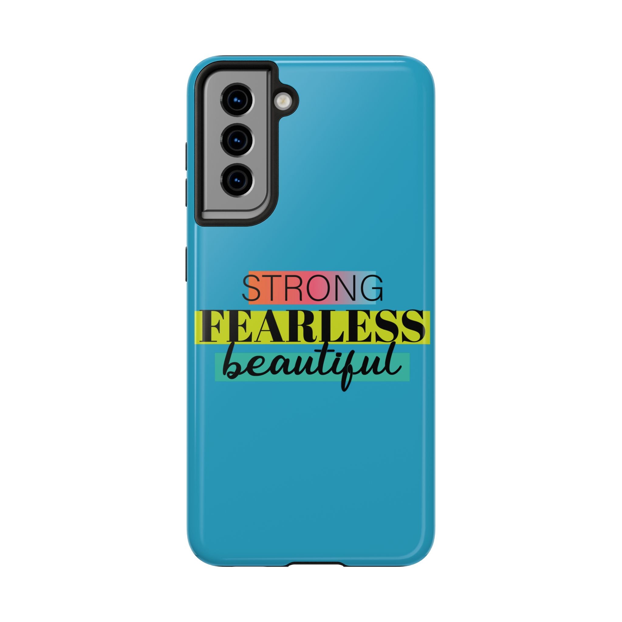 Strong Fearless Tough Phone Case