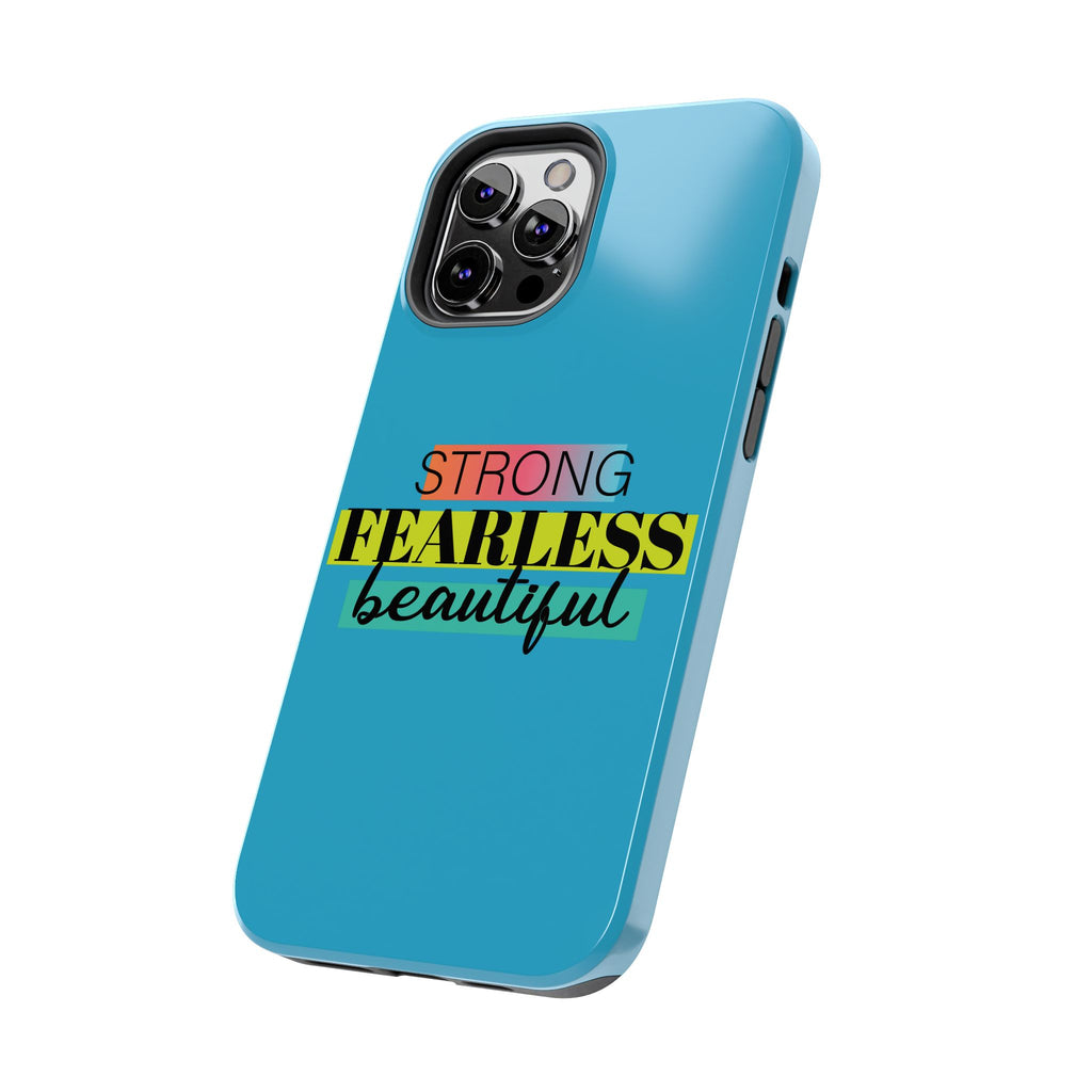 Strong Fearless Tough Phone Case