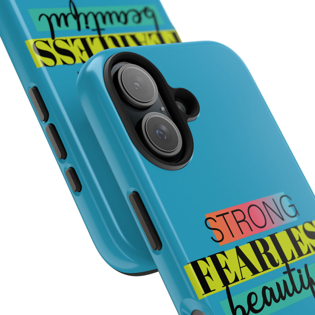 Strong Fearless Tough Phone Case