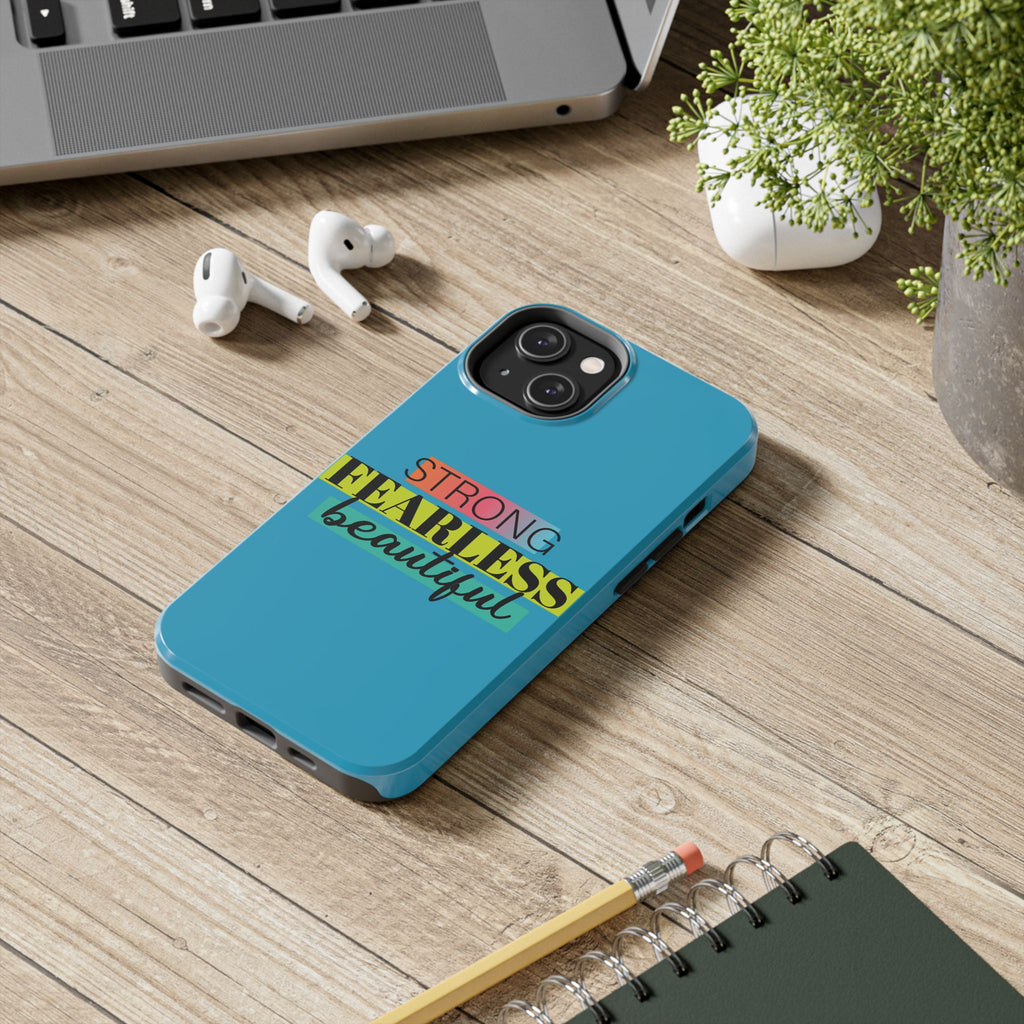 Strong Fearless Tough Phone Case