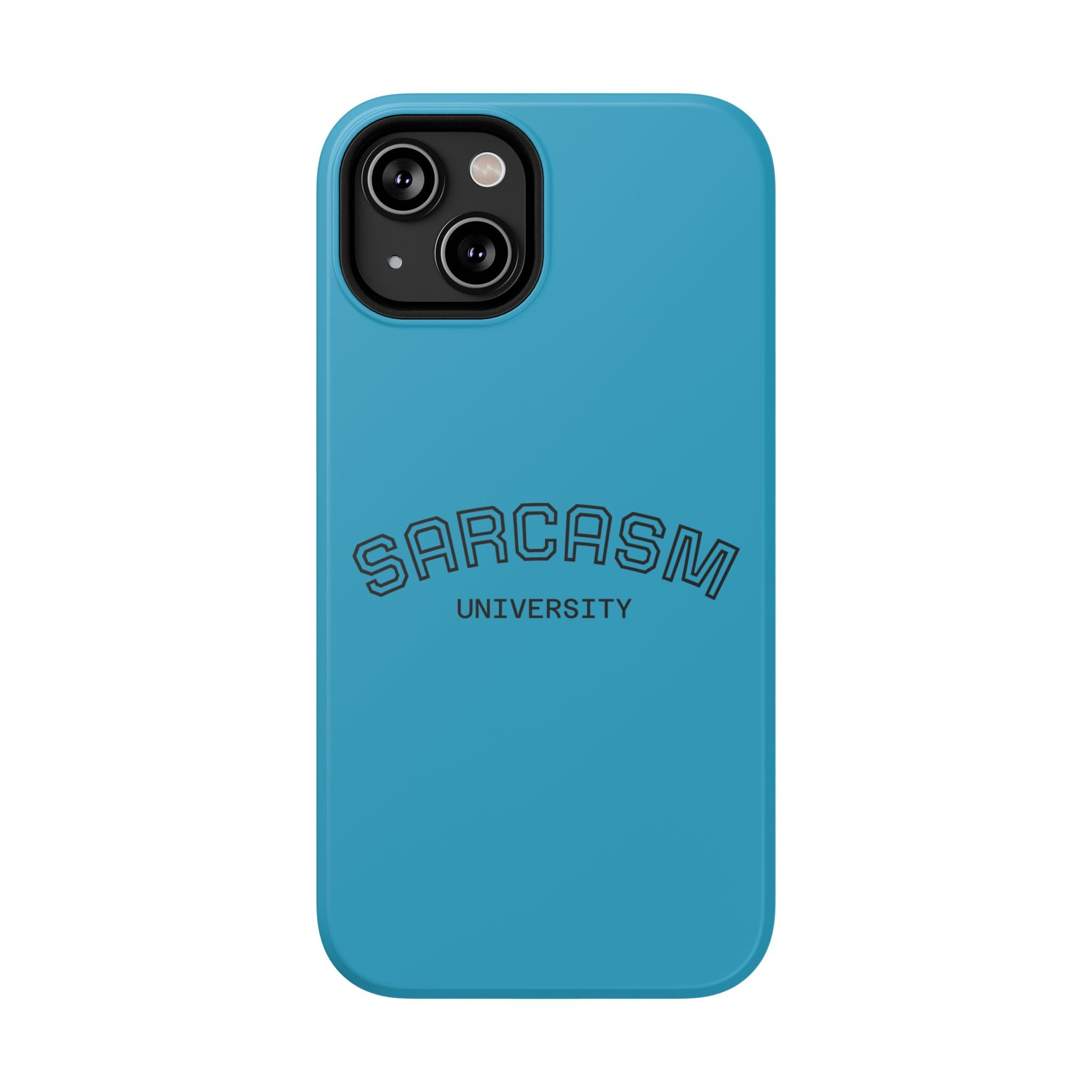 Sarcasm University Phone Case, Impact-Resistant
