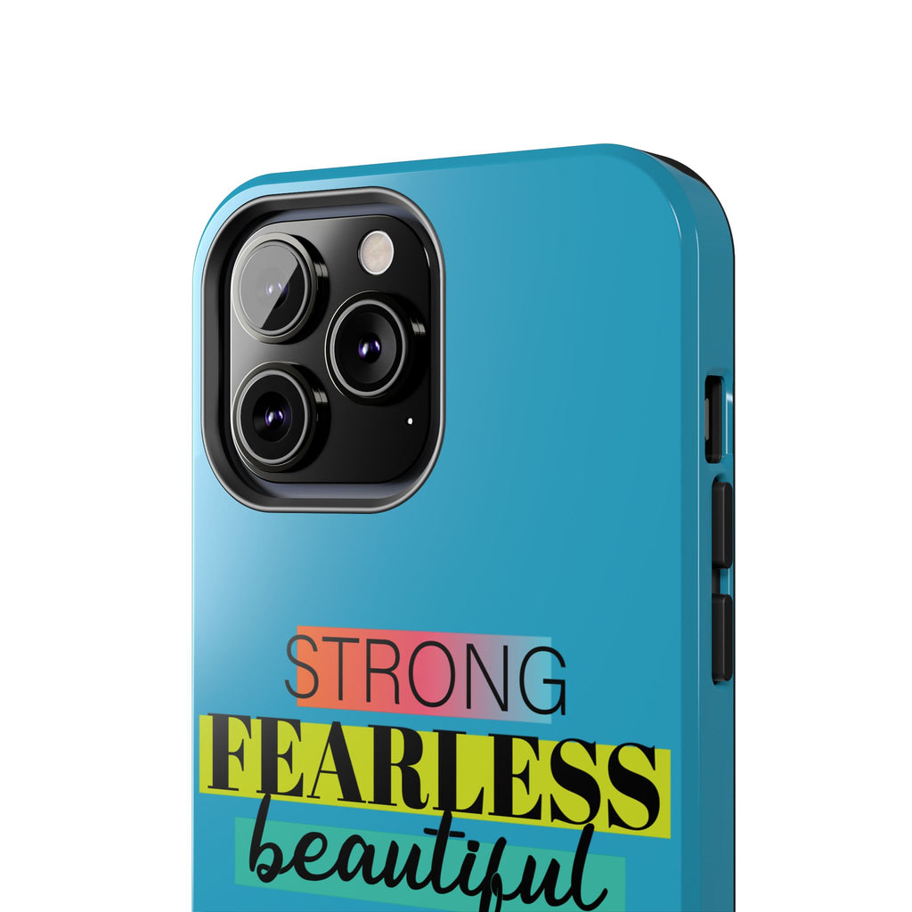 Strong Fearless Tough Phone Case