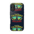 California Dreaming Tough Phone Case