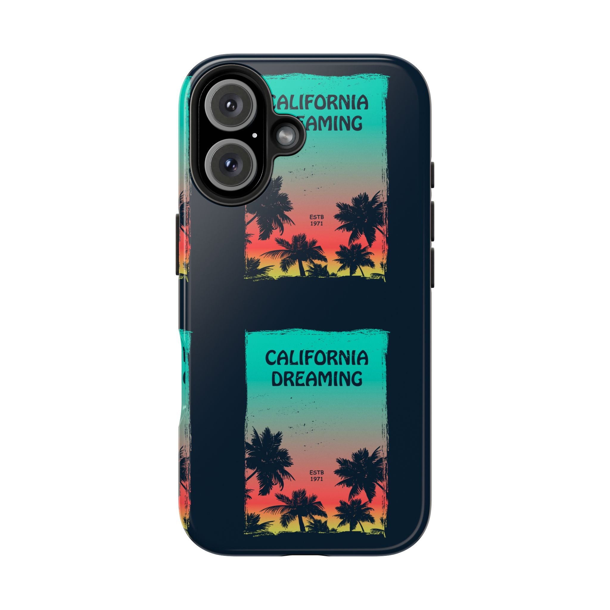 California Dreaming Tough Phone Case