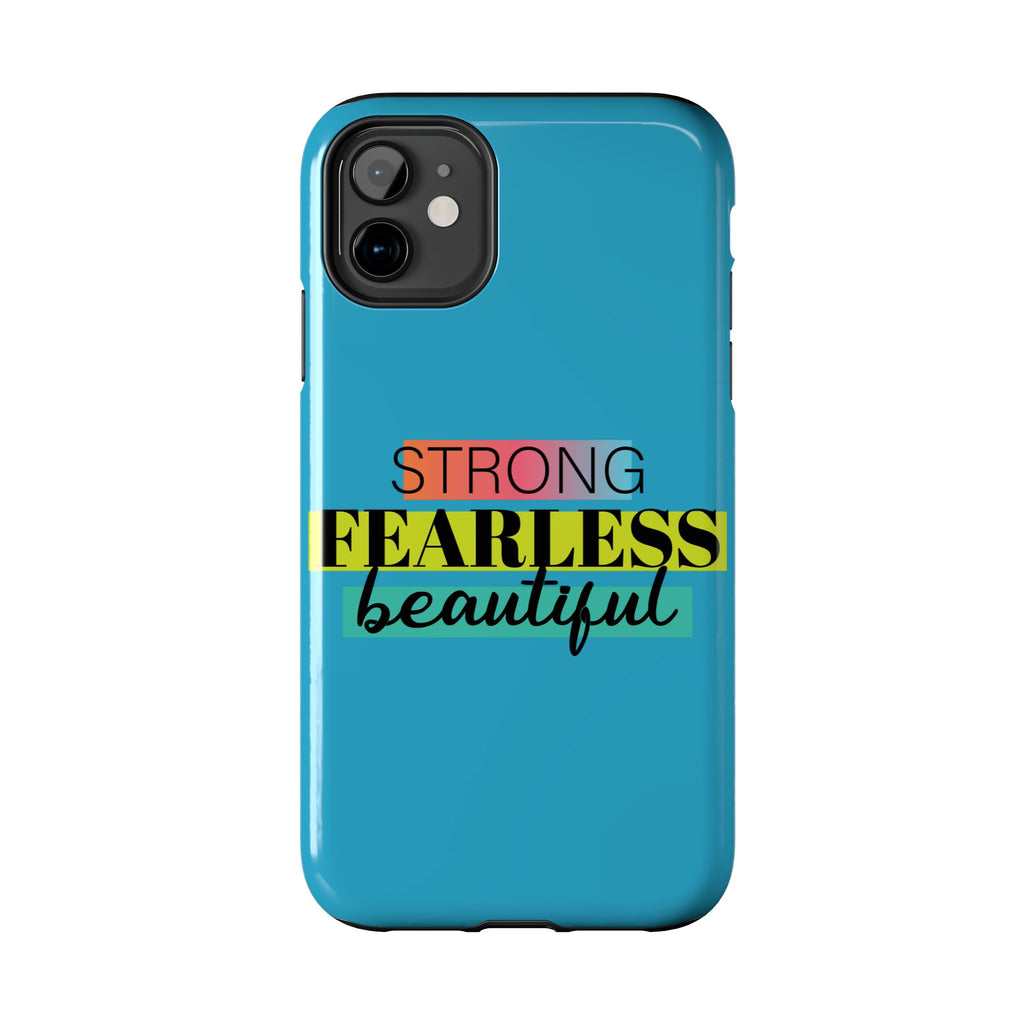 Strong Fearless Tough Phone Case