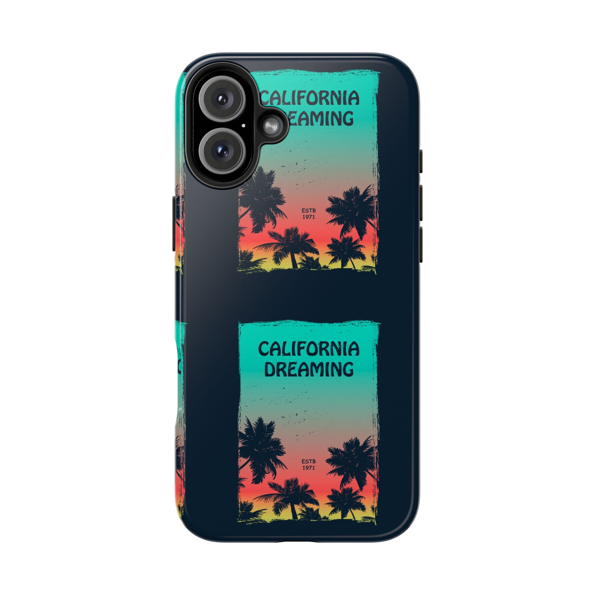 California Dreaming Tough Phone Case