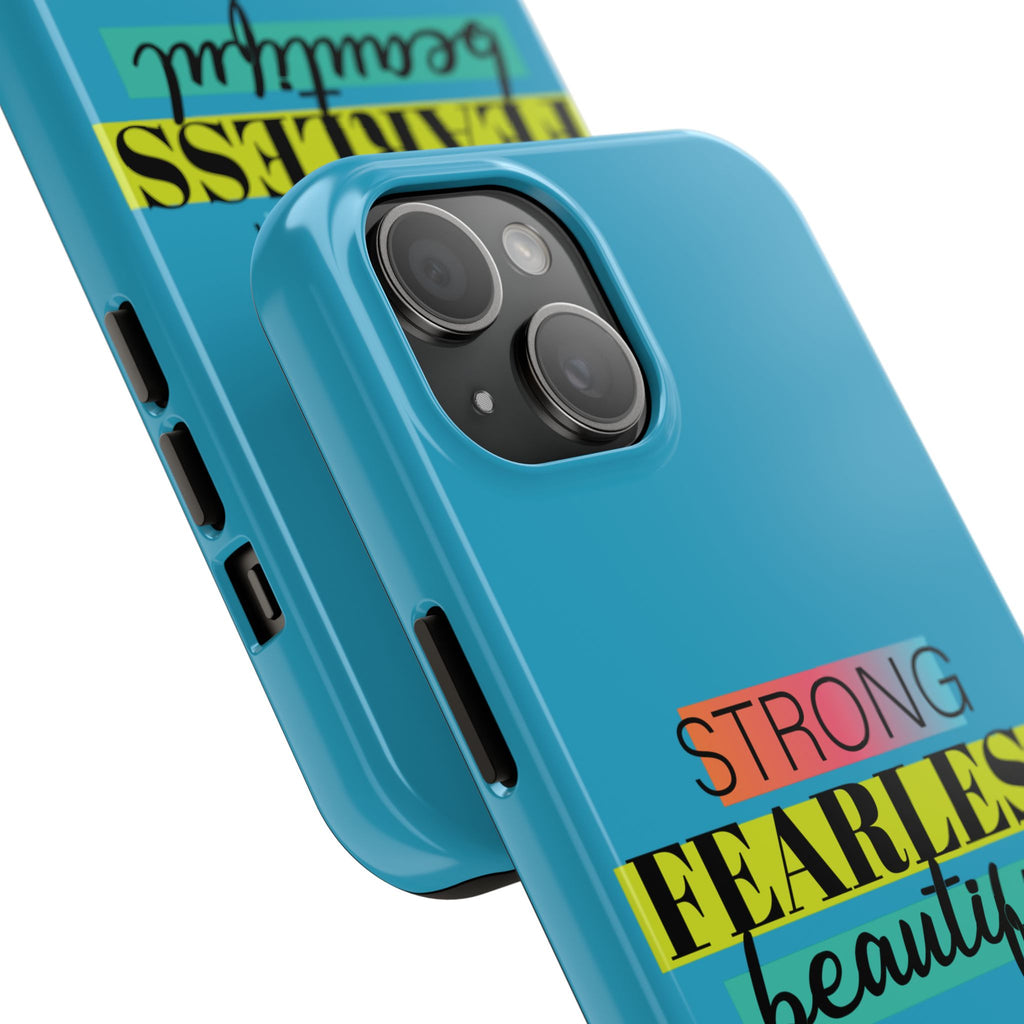 Strong Fearless Tough Phone Case