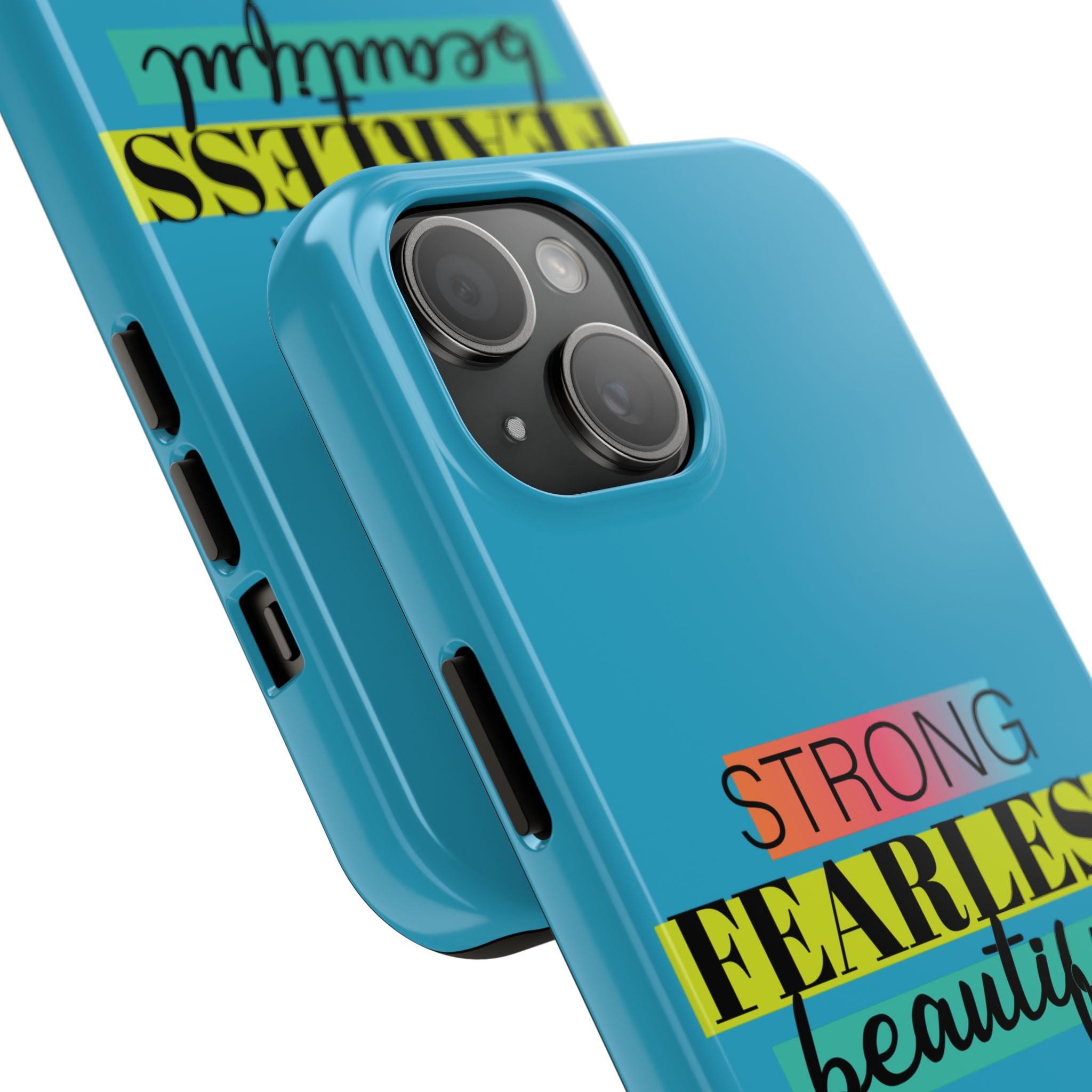 Strong Fearless Tough Phone Case