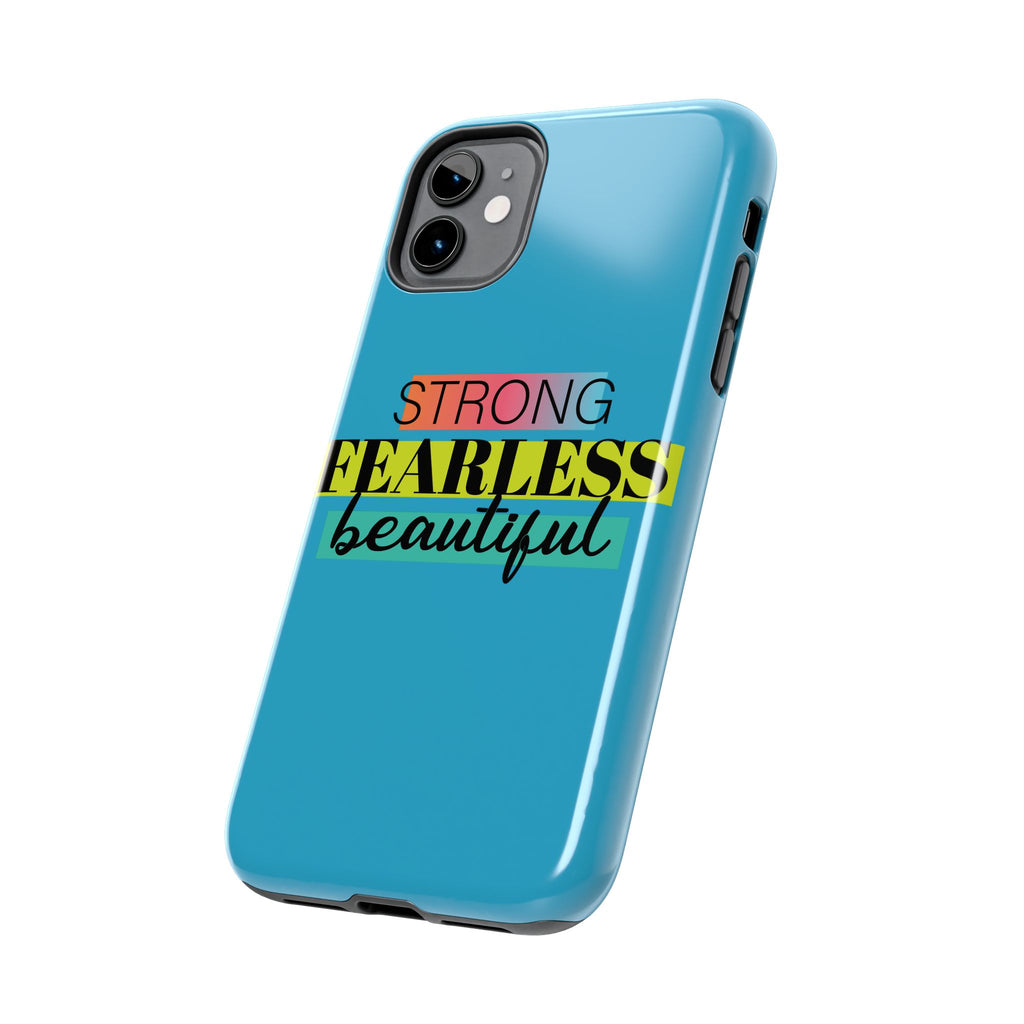 Strong Fearless Tough Phone Case