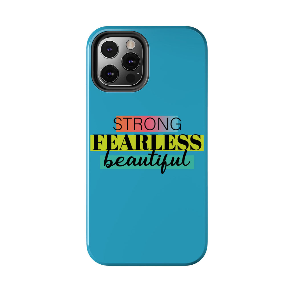 Strong Fearless Tough Phone Case