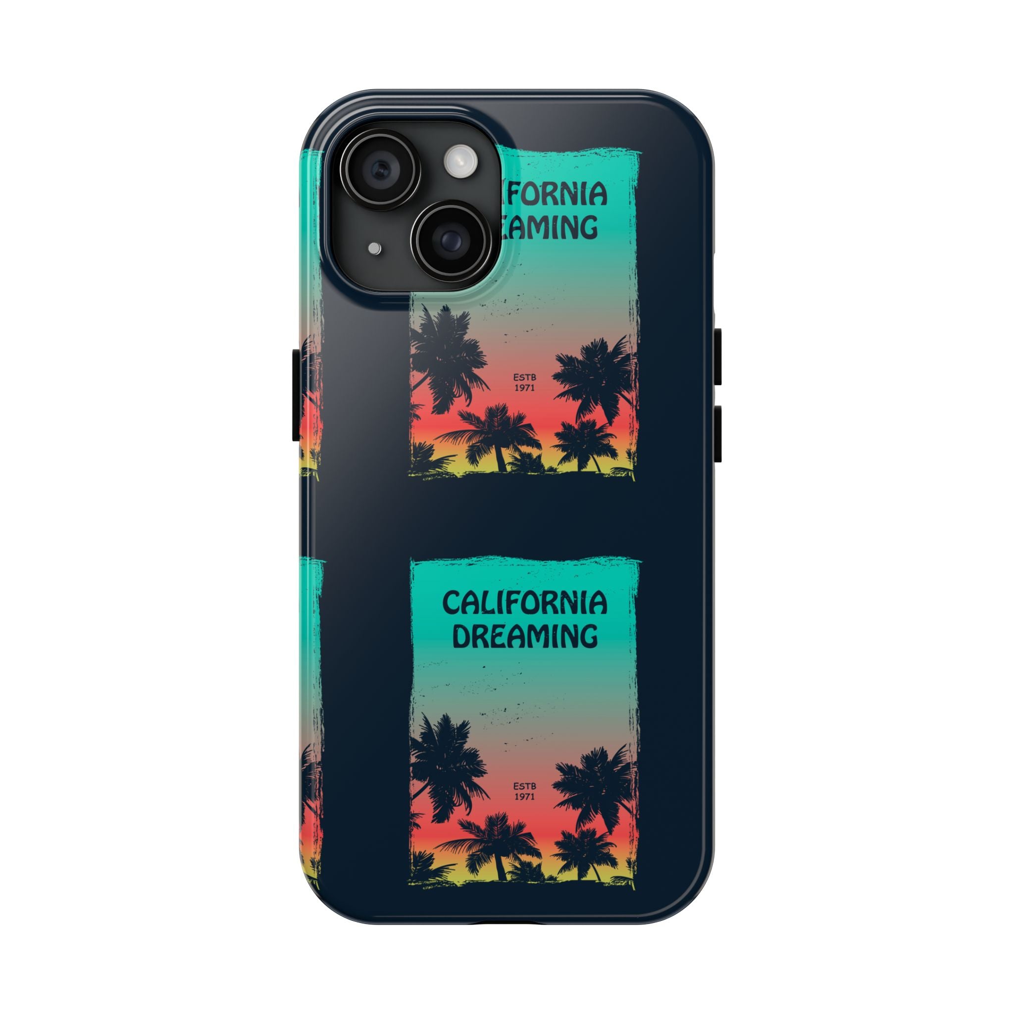 California Dreaming Tough Phone Case