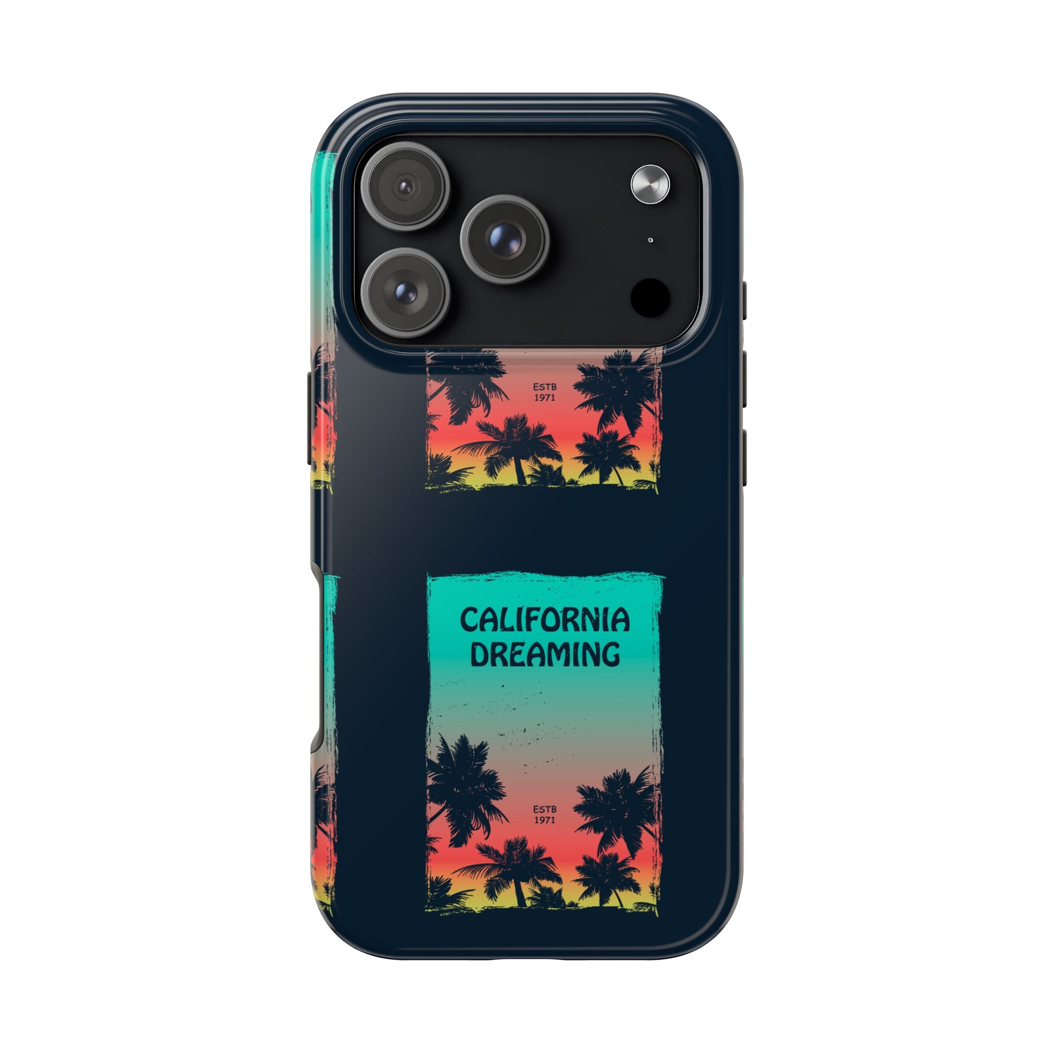 California Dreaming Tough Phone Case
