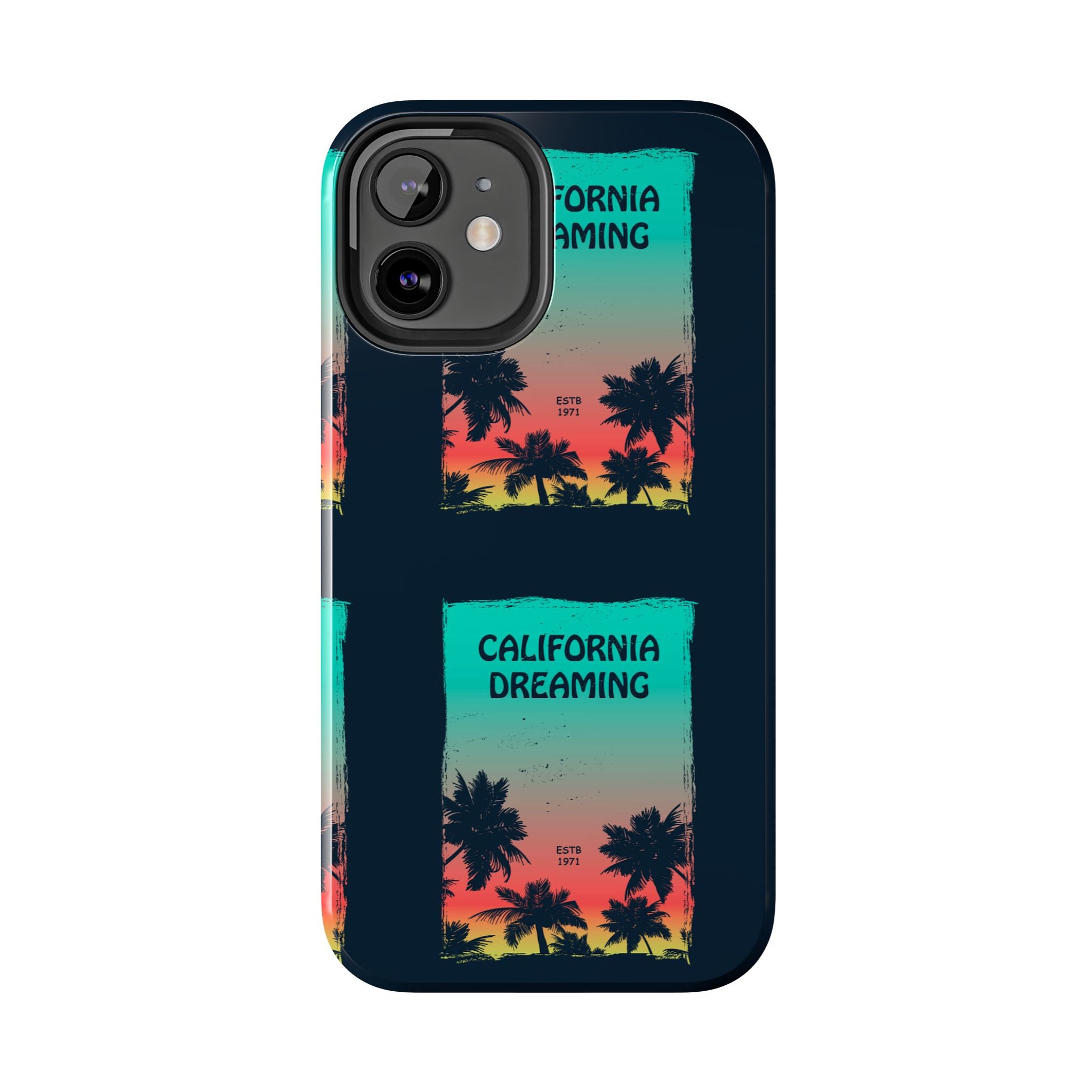 California Dreaming Tough Phone Case