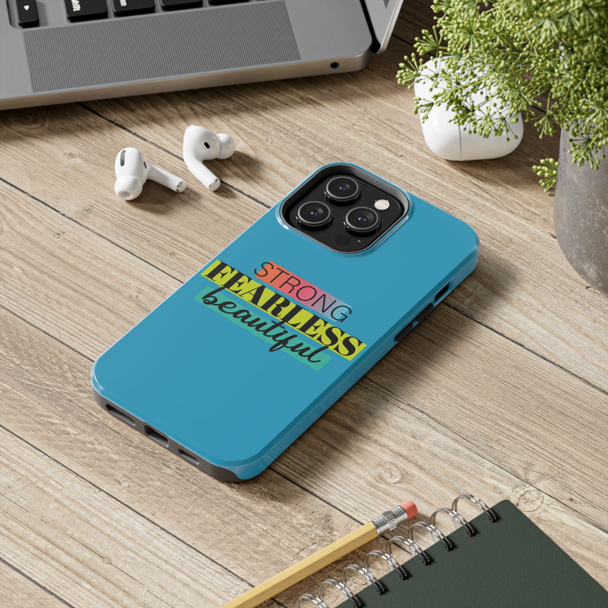 Strong Fearless Tough Phone Case