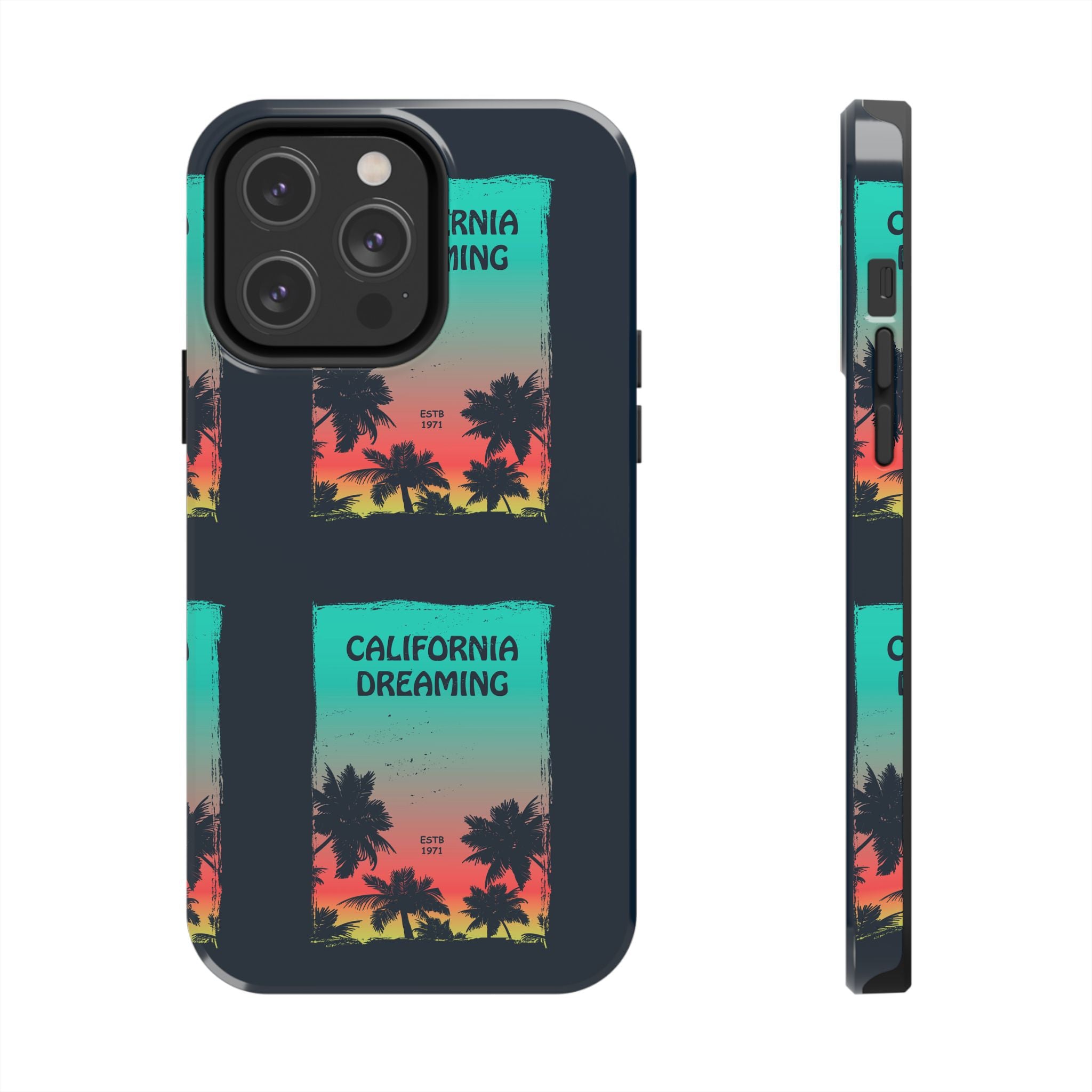 California Dreaming Tough Phone Case