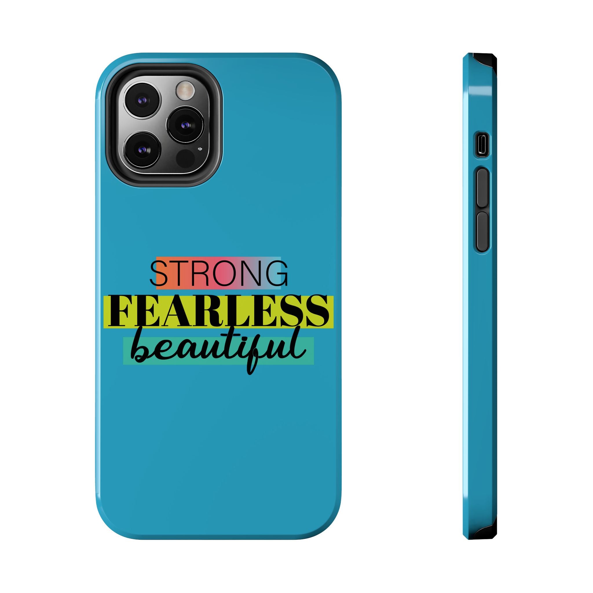 Strong Fearless Tough Phone Case