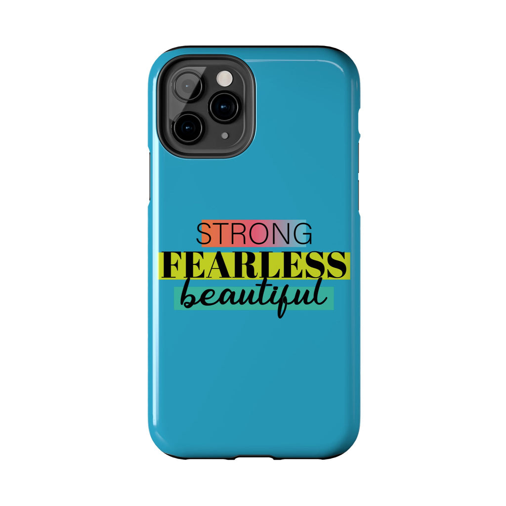 Strong Fearless Tough Phone Case