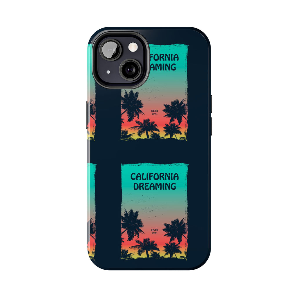 California Dreaming Tough Phone Case