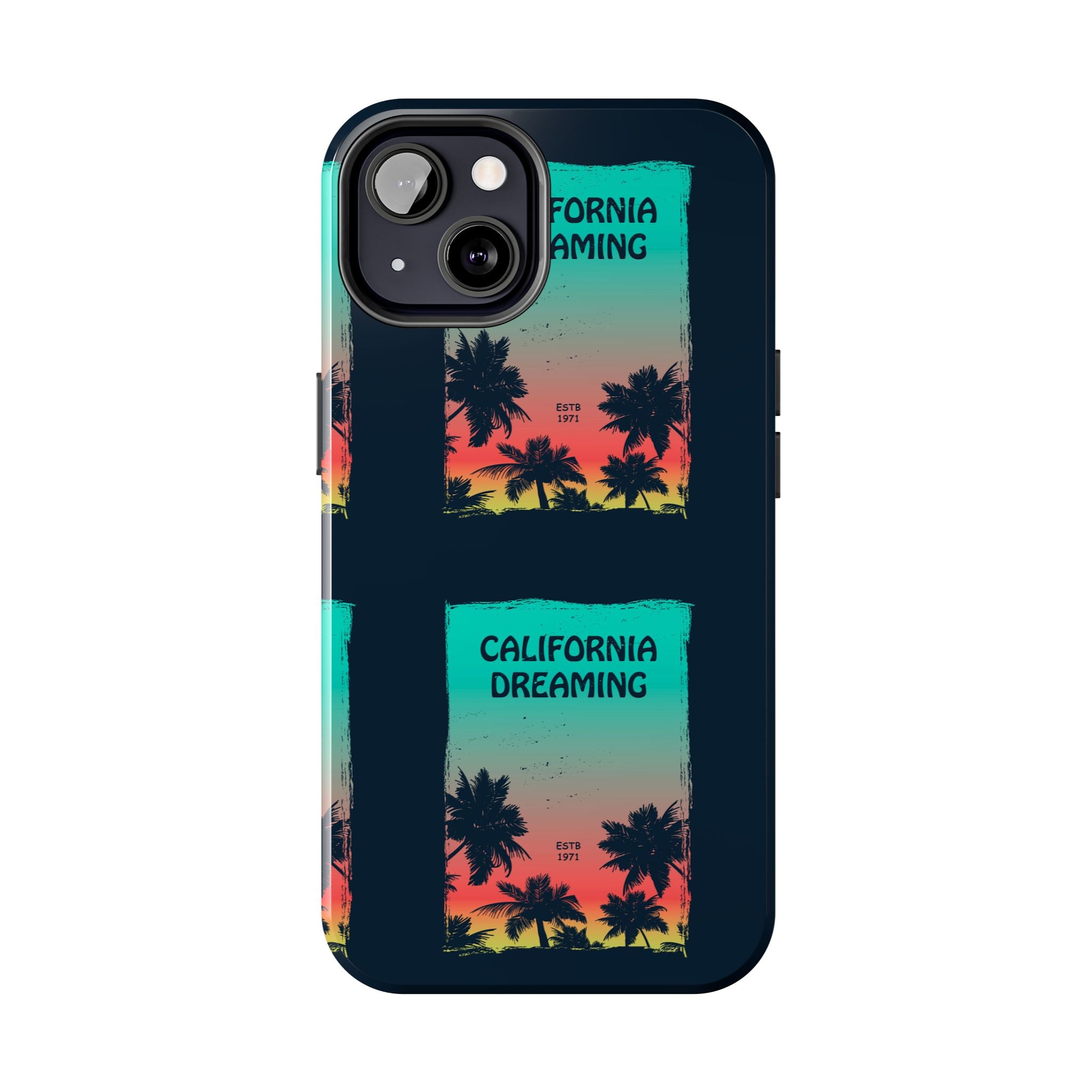 California Dreaming Tough Phone Case