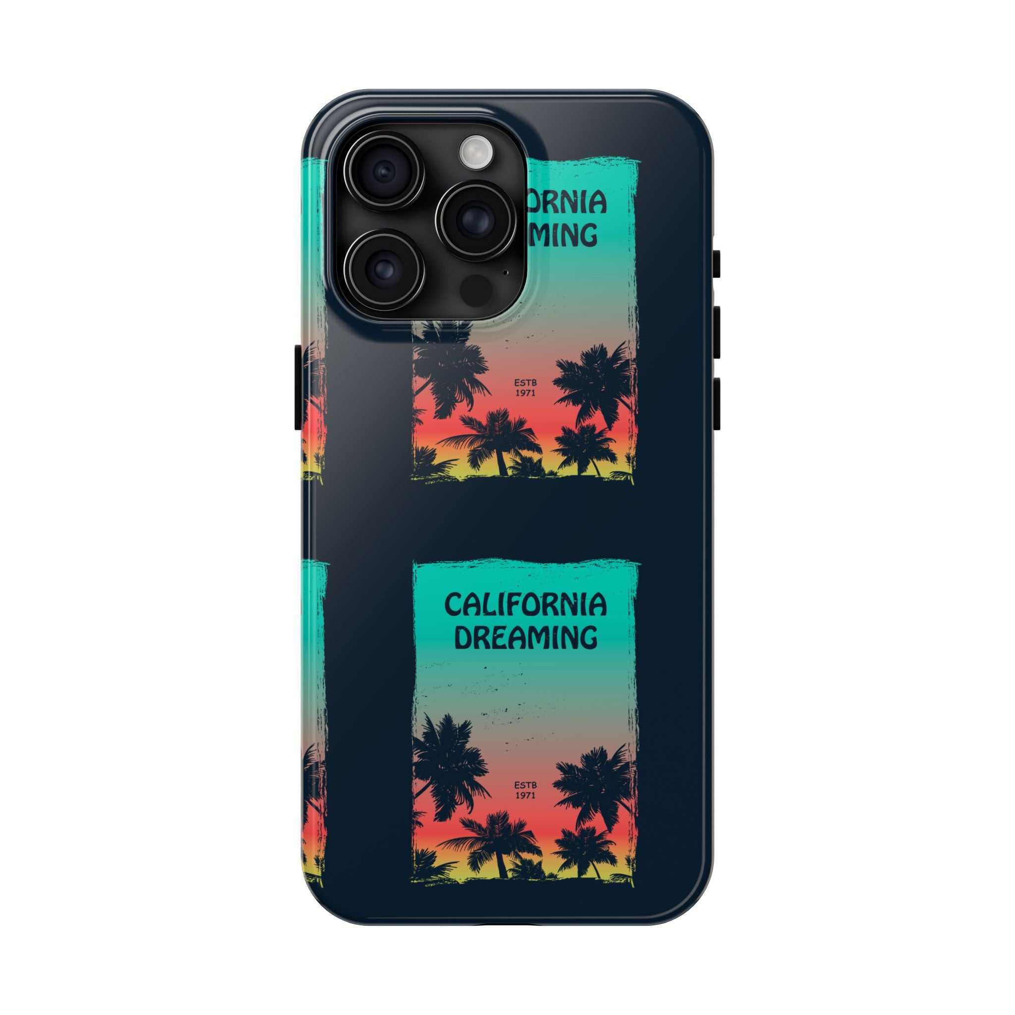 California Dreaming Tough Phone Case