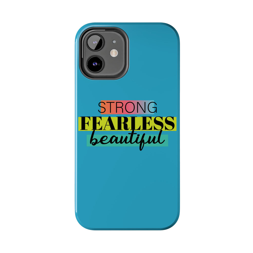 Strong Fearless Tough Phone Case