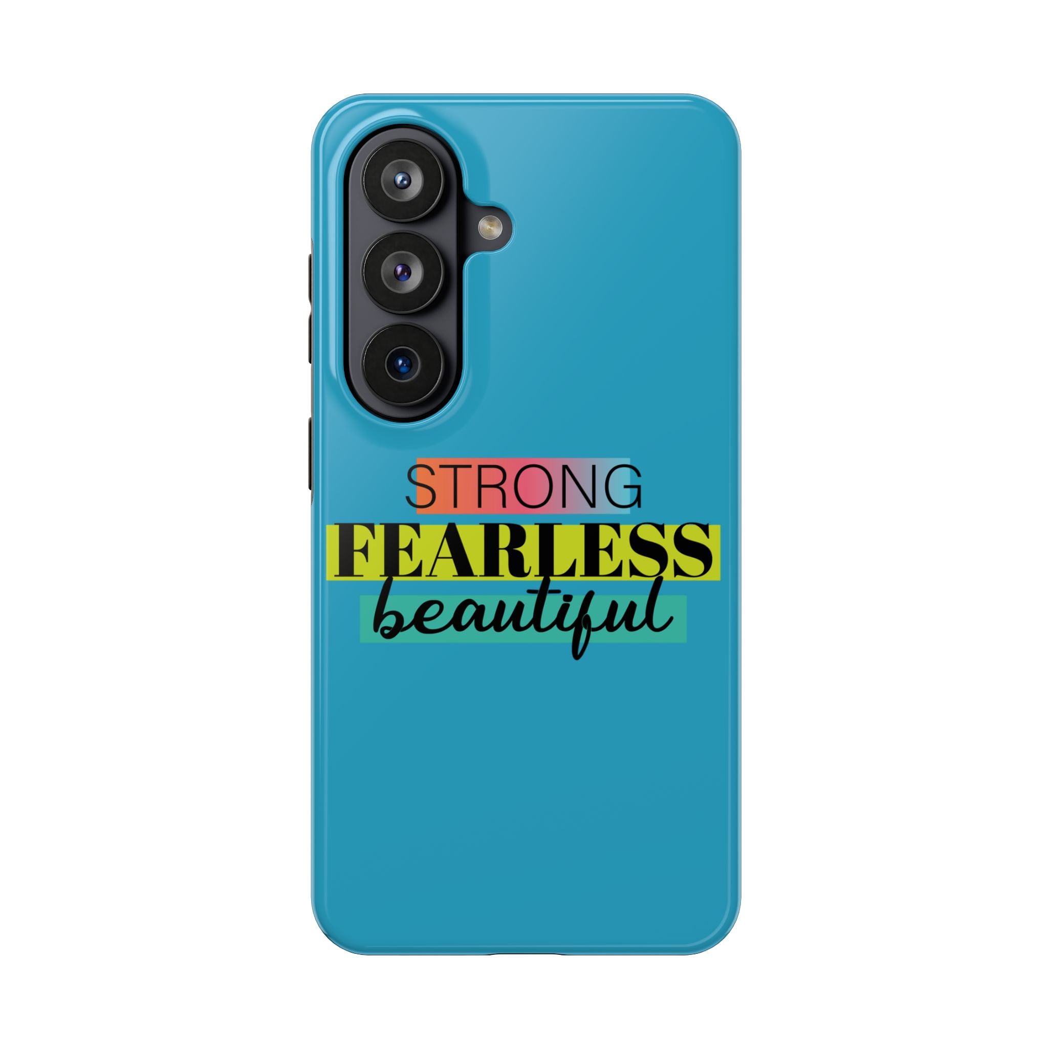 Strong Fearless Tough Phone Case