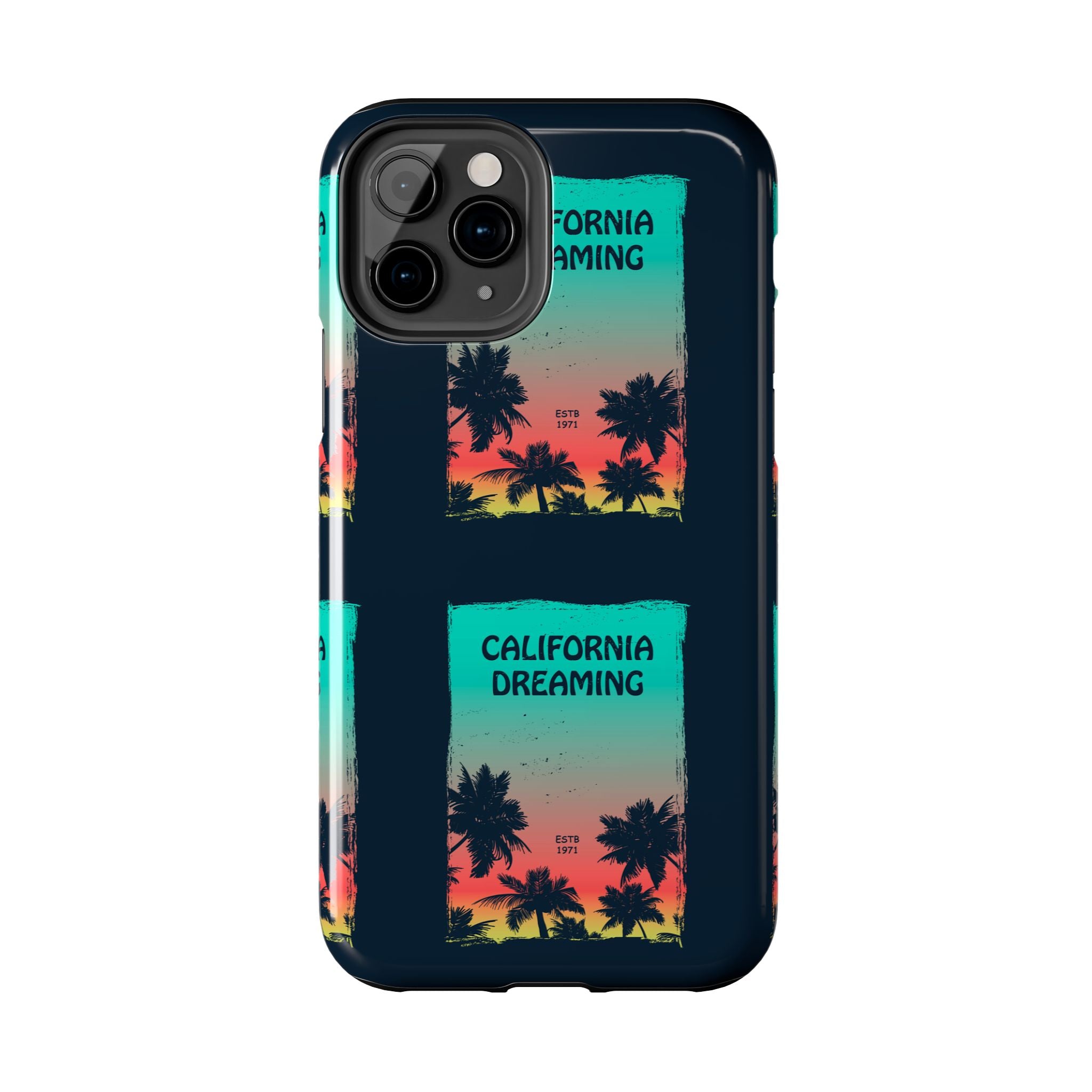 California Dreaming Tough Phone Case