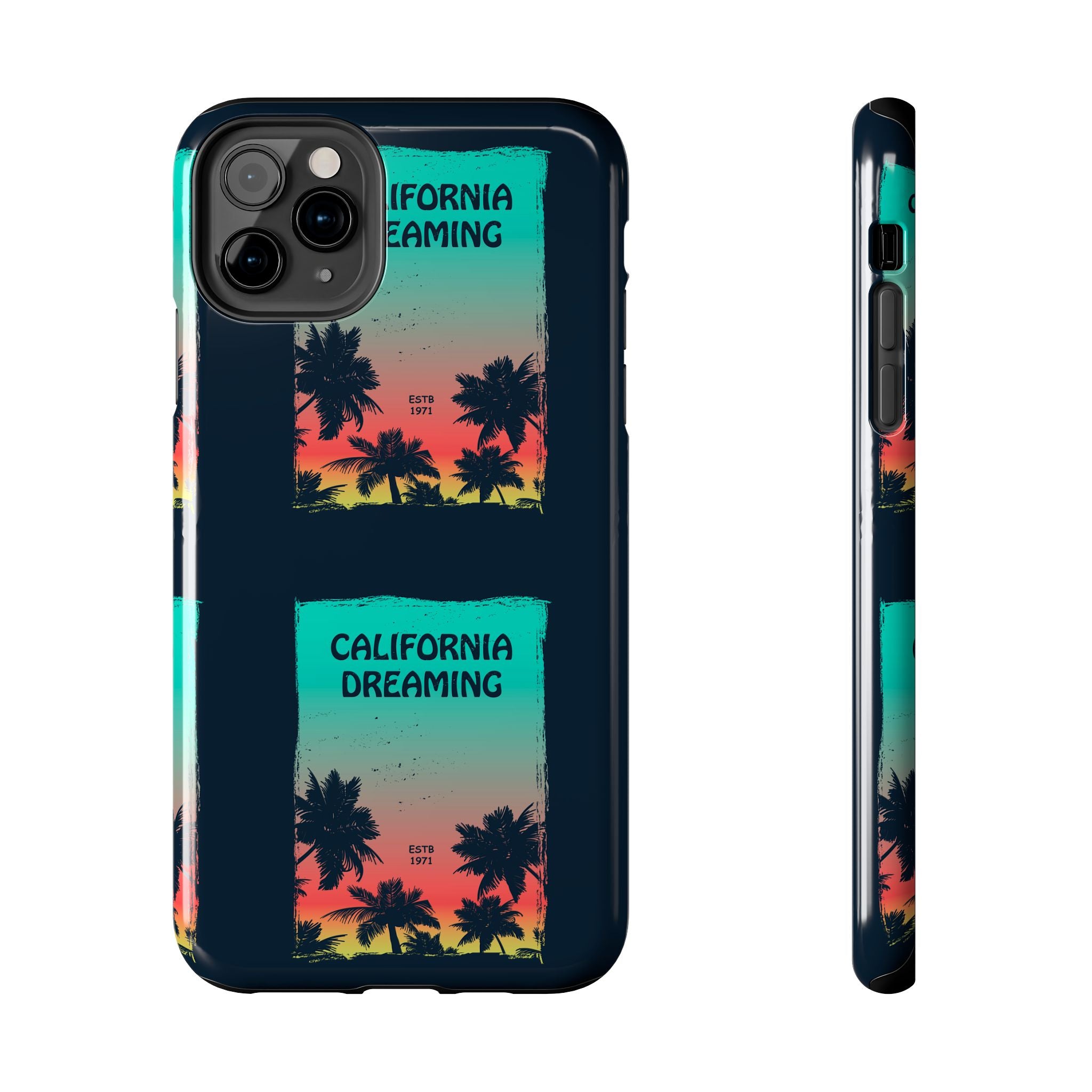 California Dreaming Tough Phone Case