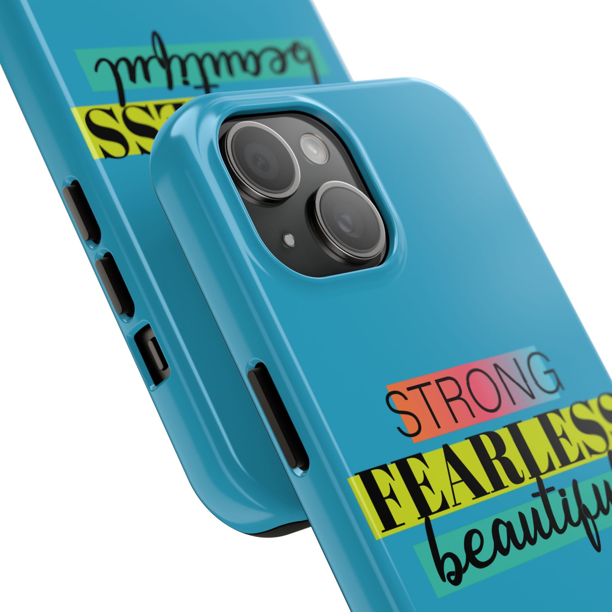 Strong Fearless Tough Phone Case