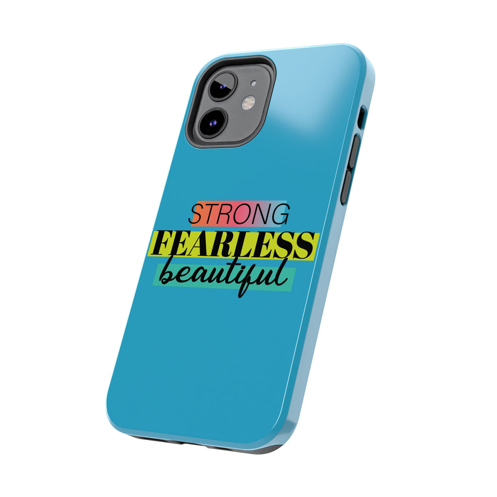 Strong Fearless Tough Phone Case