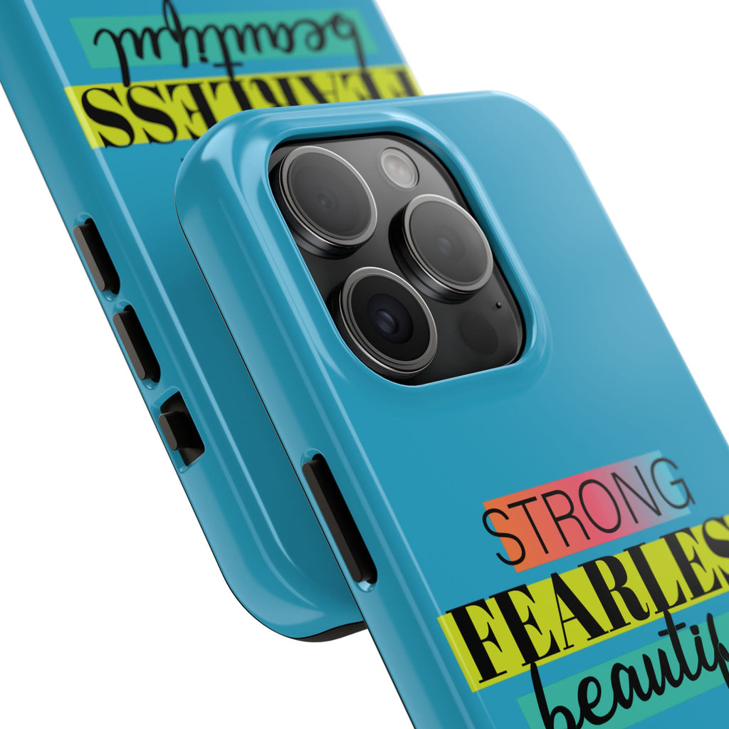 Strong Fearless Tough Phone Case