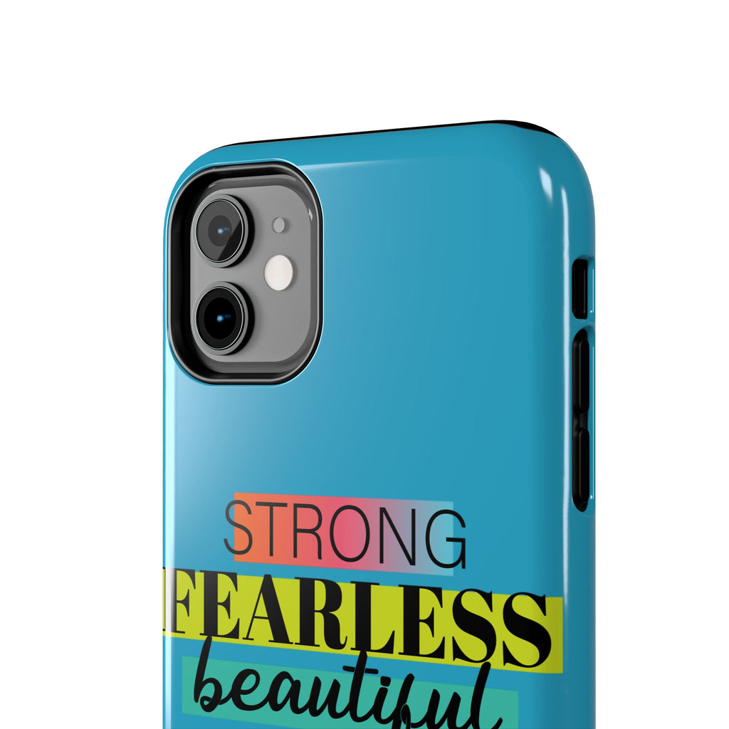 Strong Fearless Tough Phone Case