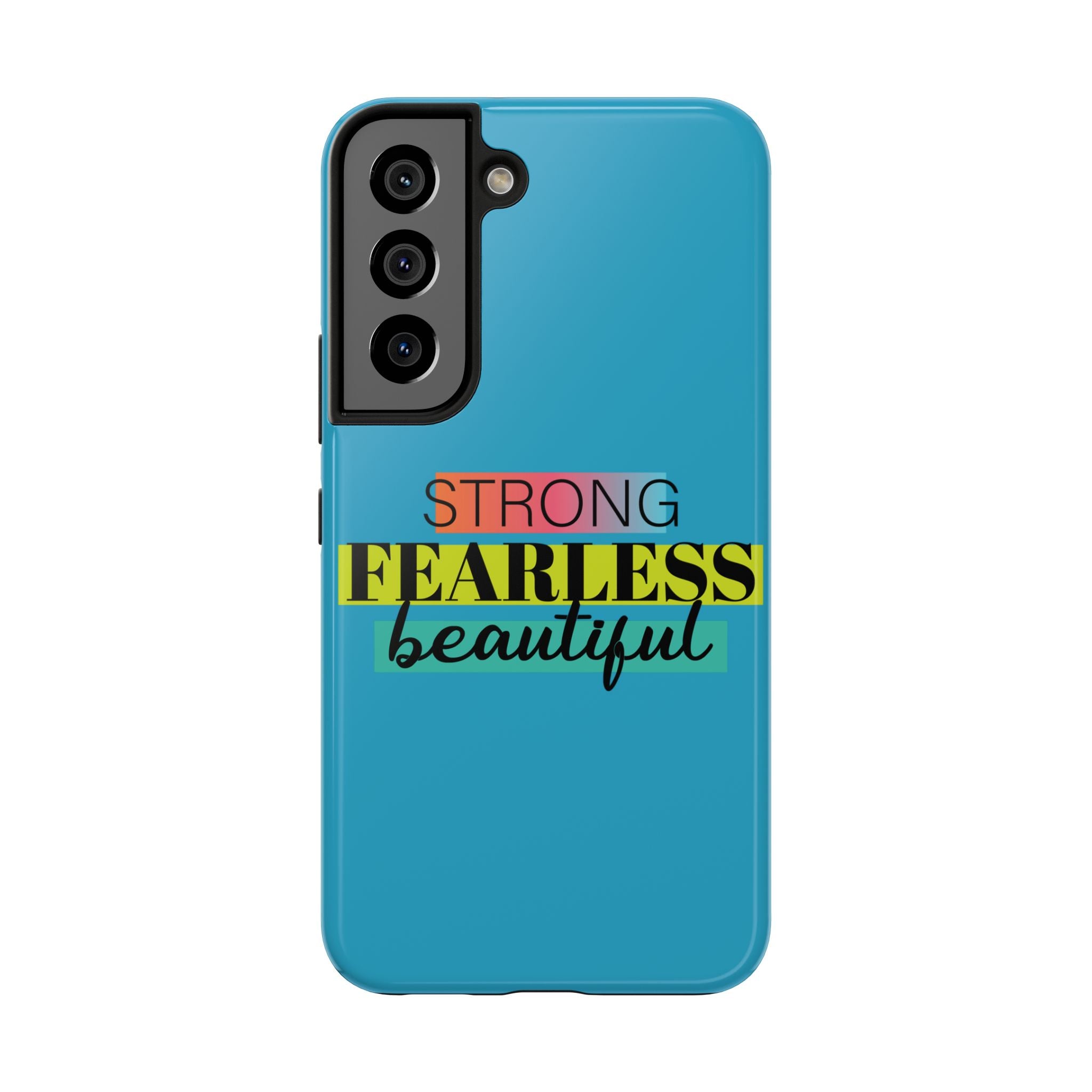 Strong Fearless Tough Phone Case