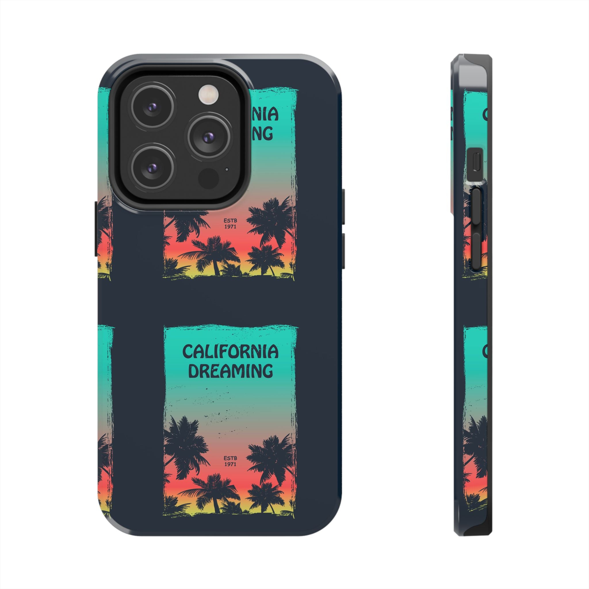 California Dreaming Tough Phone Case