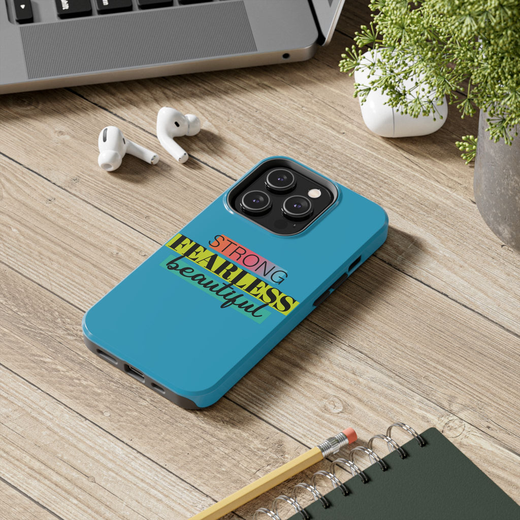 Strong Fearless Tough Phone Case