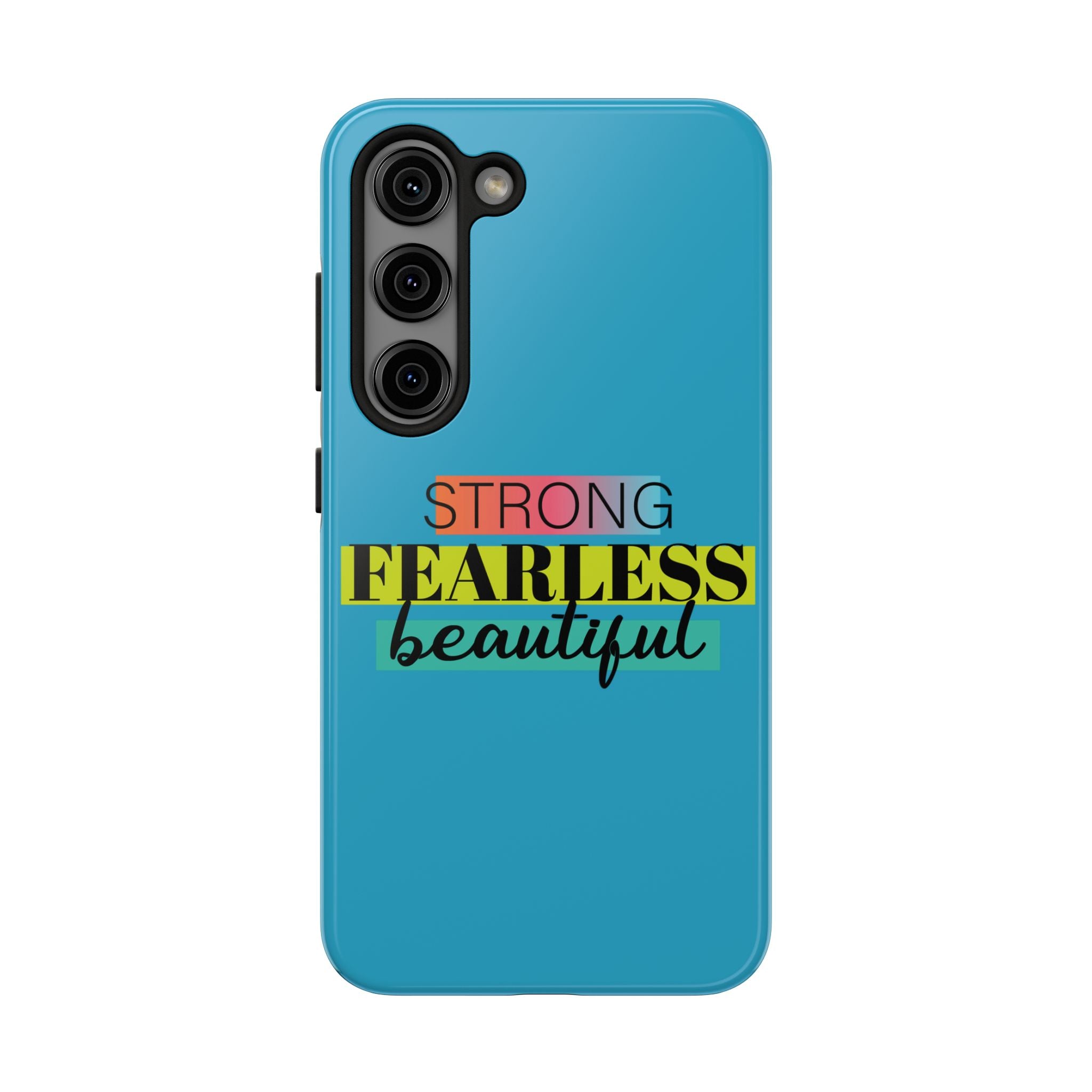 Strong Fearless Tough Phone Case