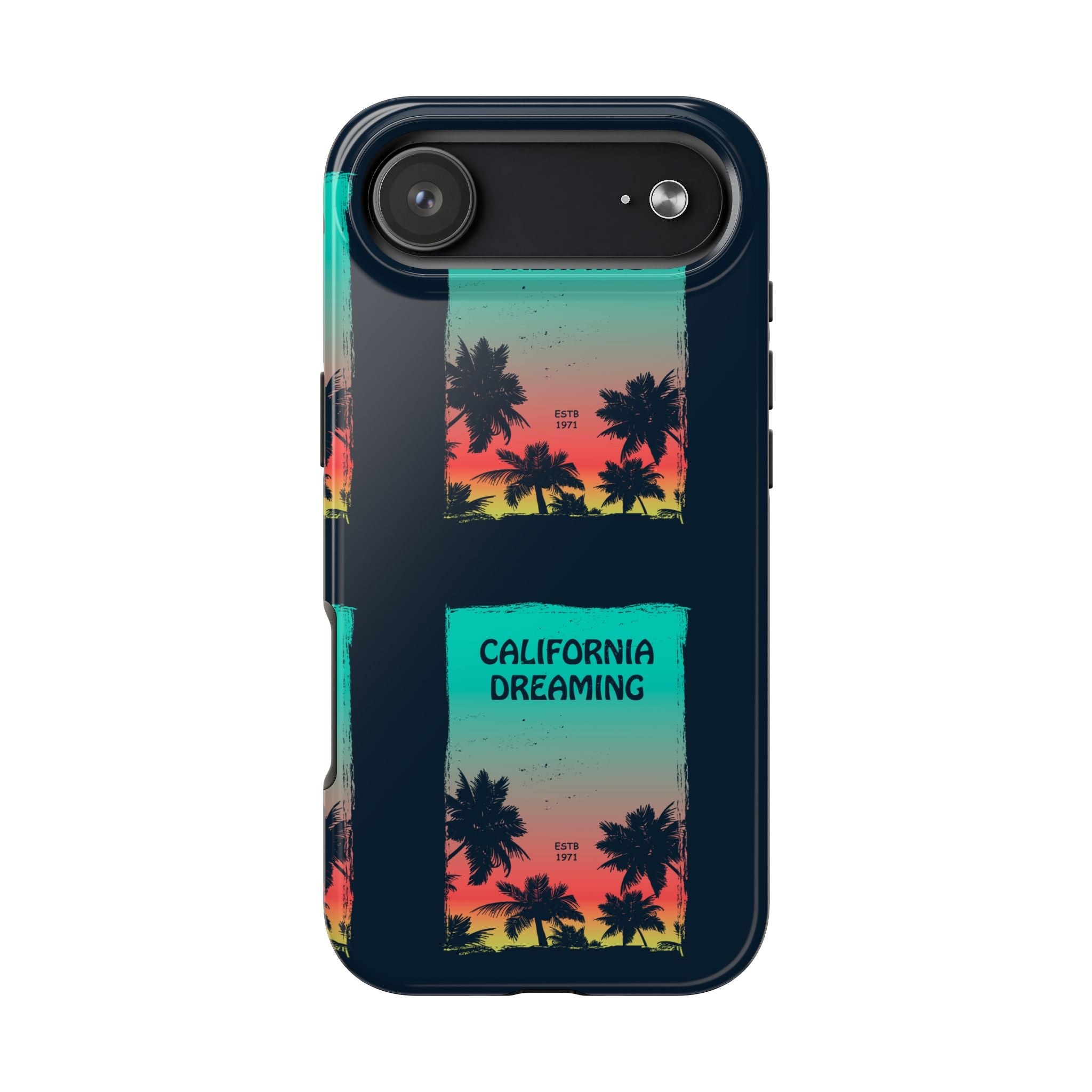 California Dreaming Tough Phone Case