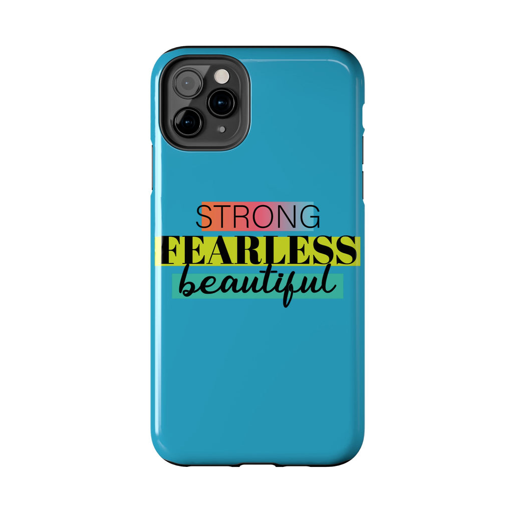 Strong Fearless Tough Phone Case