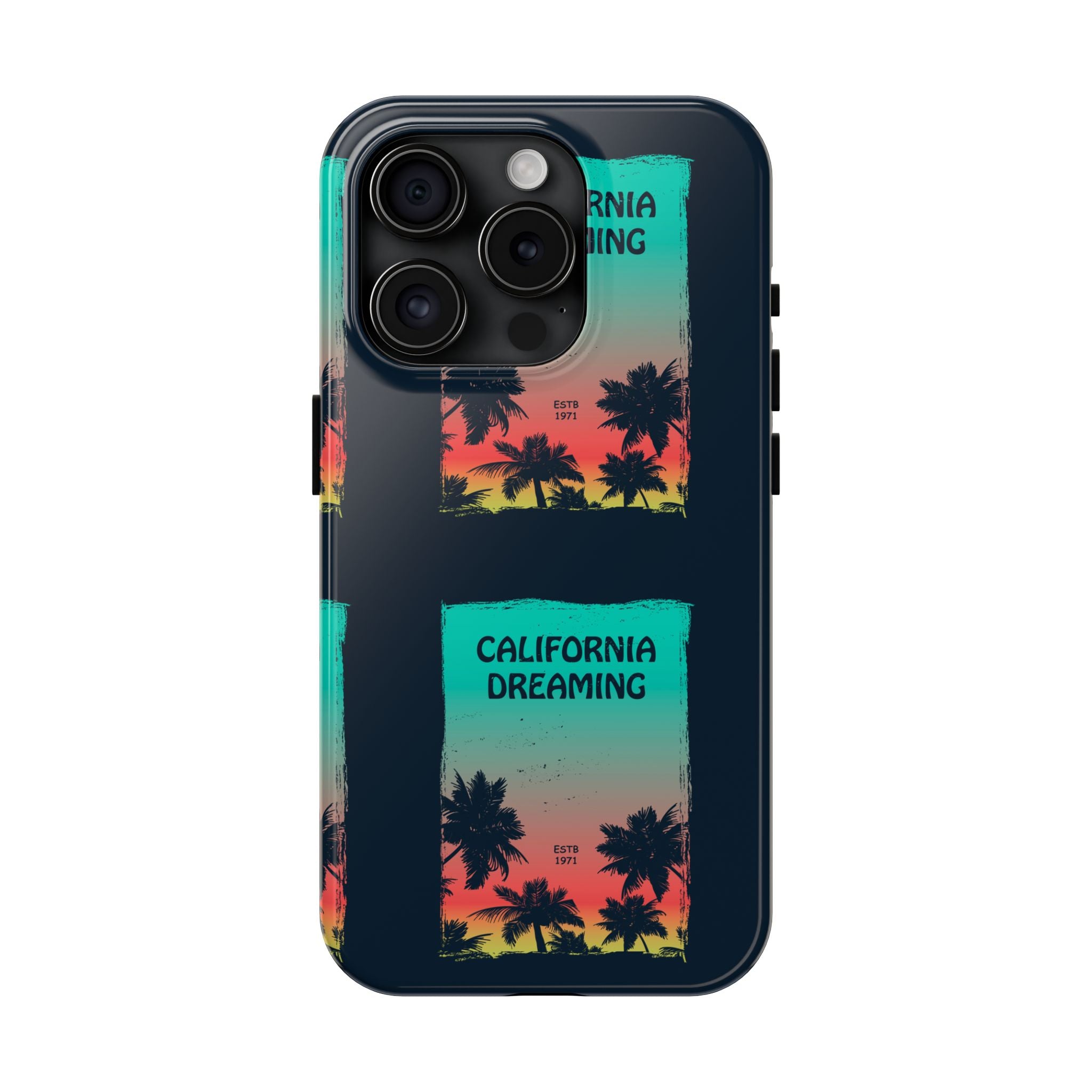 California Dreaming Tough Phone Case