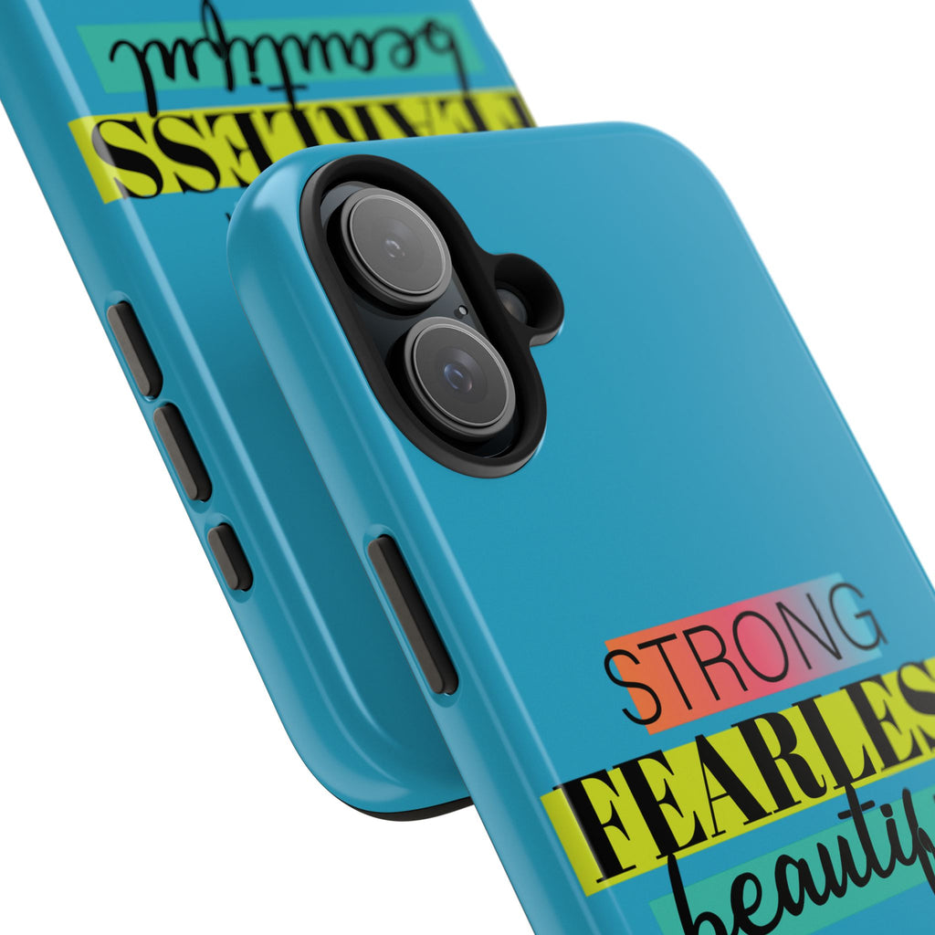 Strong Fearless Tough Phone Case
