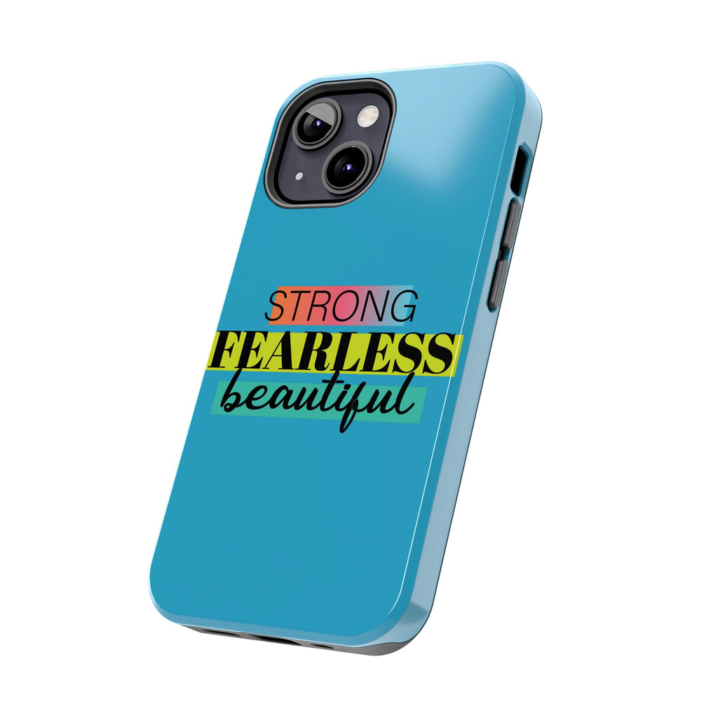 Strong Fearless Tough Phone Case