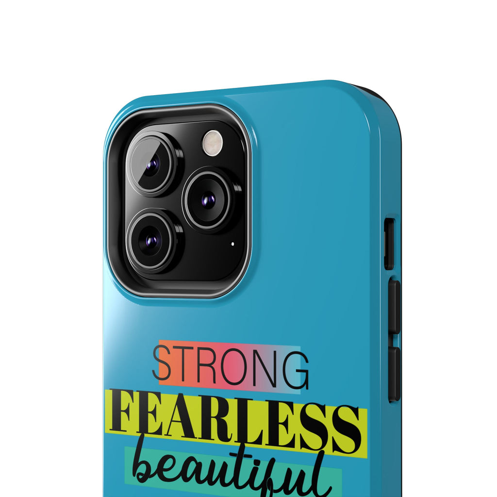 Strong Fearless Tough Phone Case