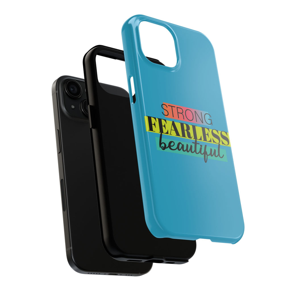 Strong Fearless Tough Phone Case