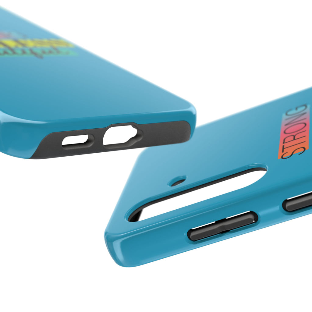 Strong Fearless Tough Phone Case