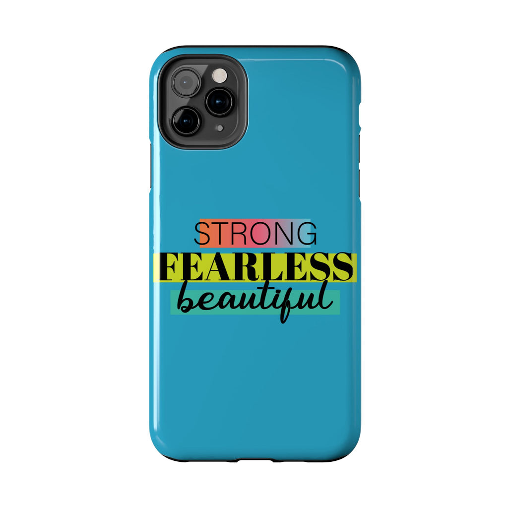 Strong Fearless Tough Phone Case
