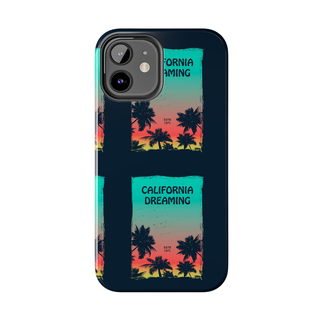 California Dreaming Tough Phone Case