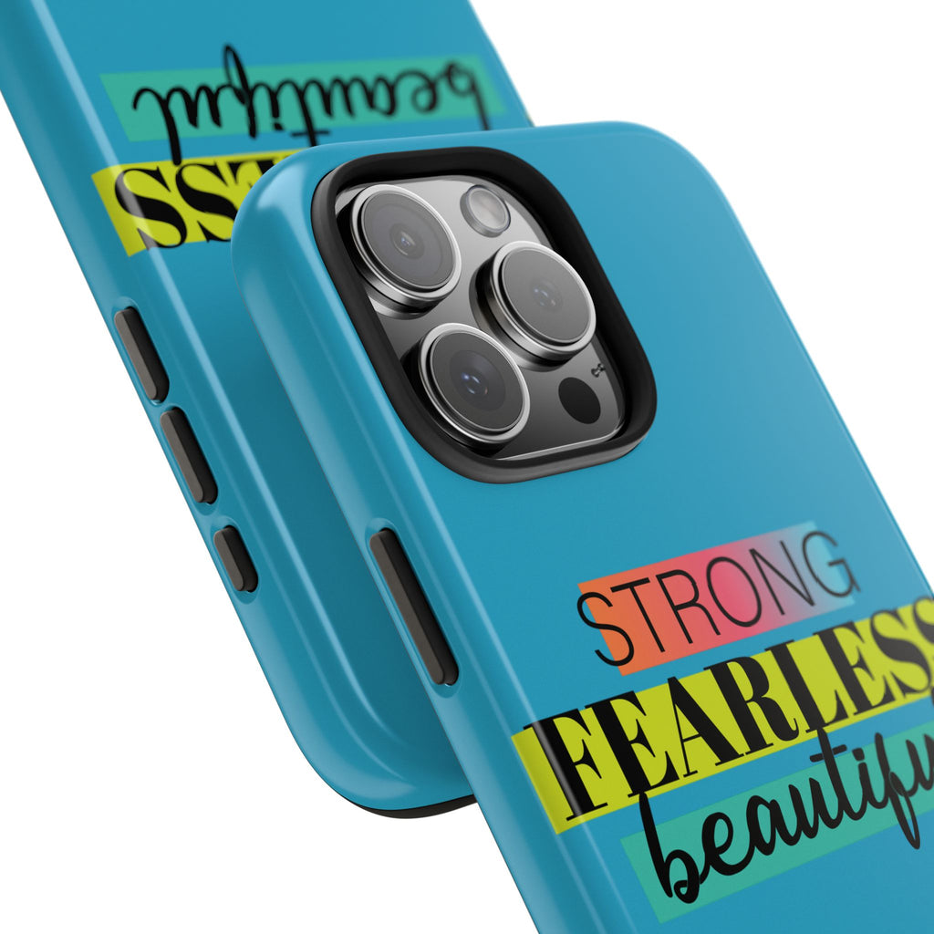 Strong Fearless Tough Phone Case